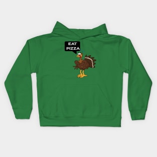 eat pizza turkey thanksgiving gift Kids Hoodie